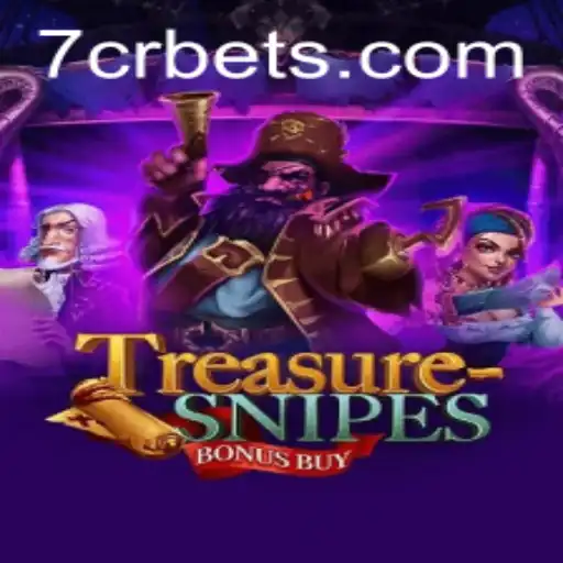 Exploring TreasuresnipesBonusBuy: A Captivating Game Adventure at 7CR.bet